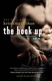 A book cover with a cropped photo of a man's bare chest and his hand holding a football. The title is The Hook Up, and the author is Kristen Callihan.