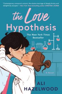 A blue illustrated book cover with a woman in a white lab coat pulling down a surprised looking man for a kiss. Beakers with red potions are in the background. The title is The Love Hypothesis, and the author is Ali Hazelwood.